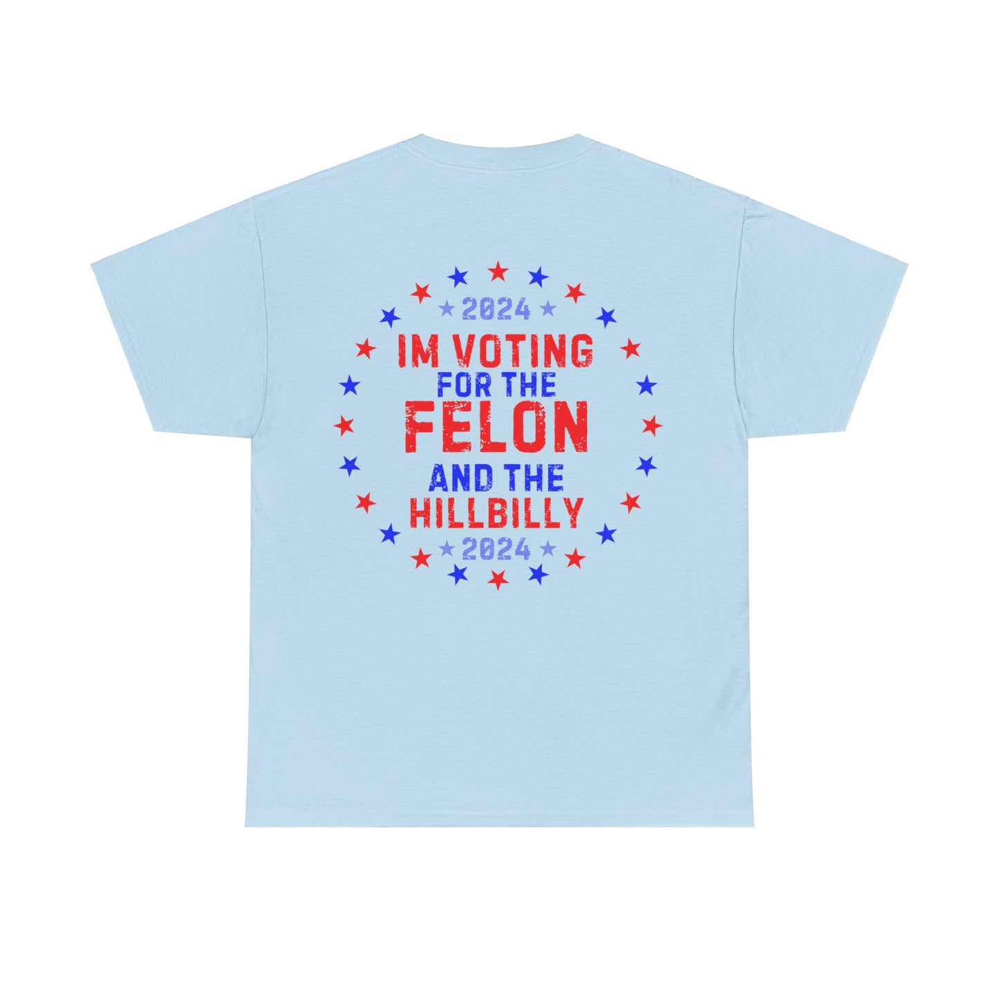 GILDAN Unisex Heavy Cotton Tee Trump/Vance Felon and Hillbilly