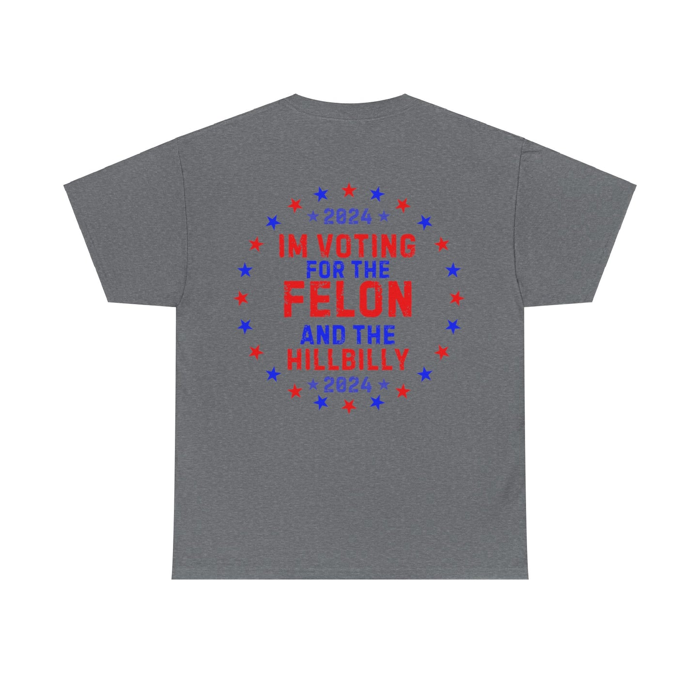 GILDAN Unisex Heavy Cotton Tee Trump/Vance Felon and Hillbilly