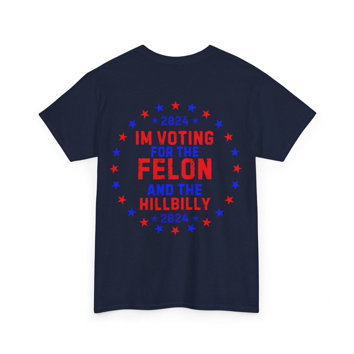 GILDAN Unisex Heavy Cotton Tee Trump/Vance Felon and Hillbilly
