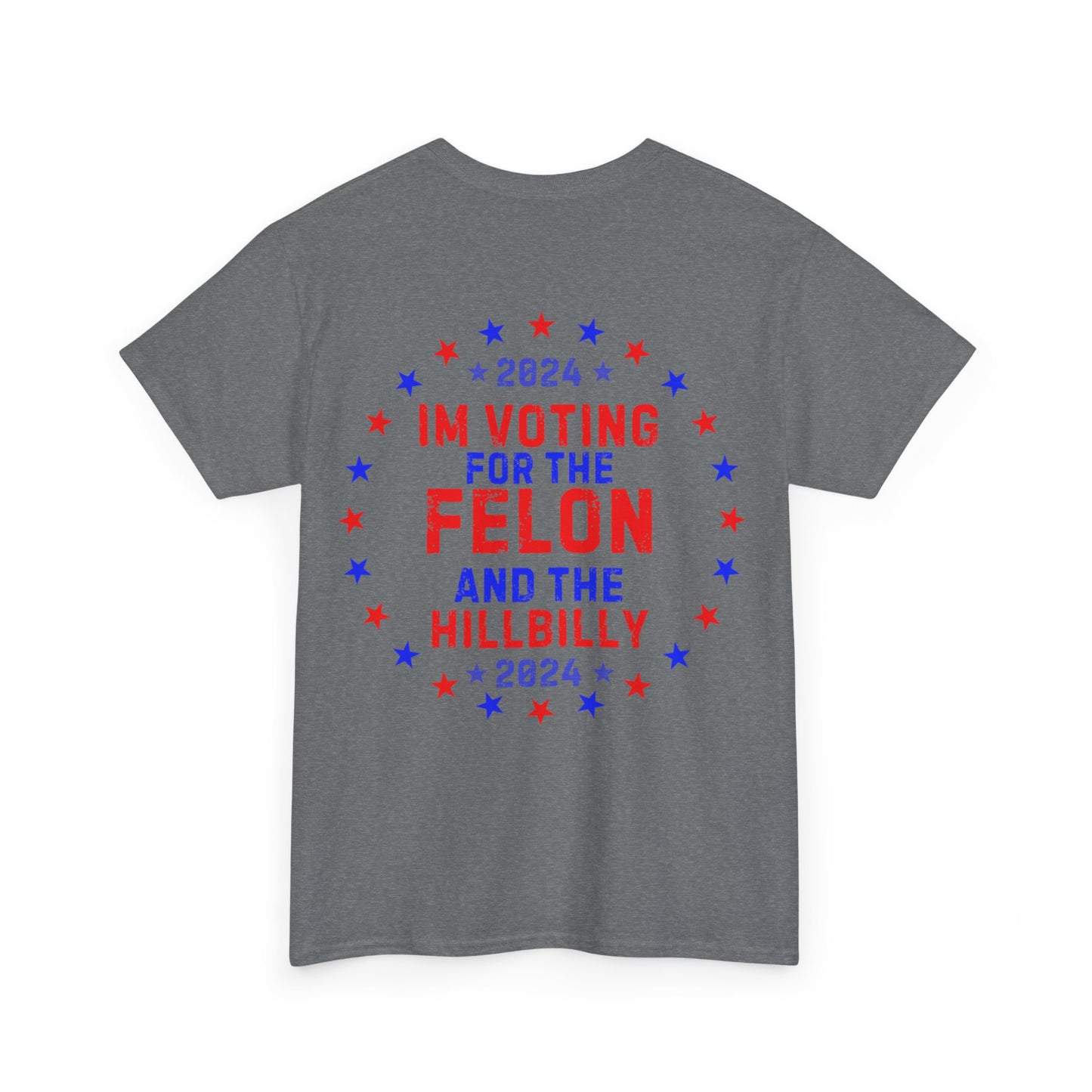 GILDAN Unisex Heavy Cotton Tee Trump/Vance Felon and Hillbilly