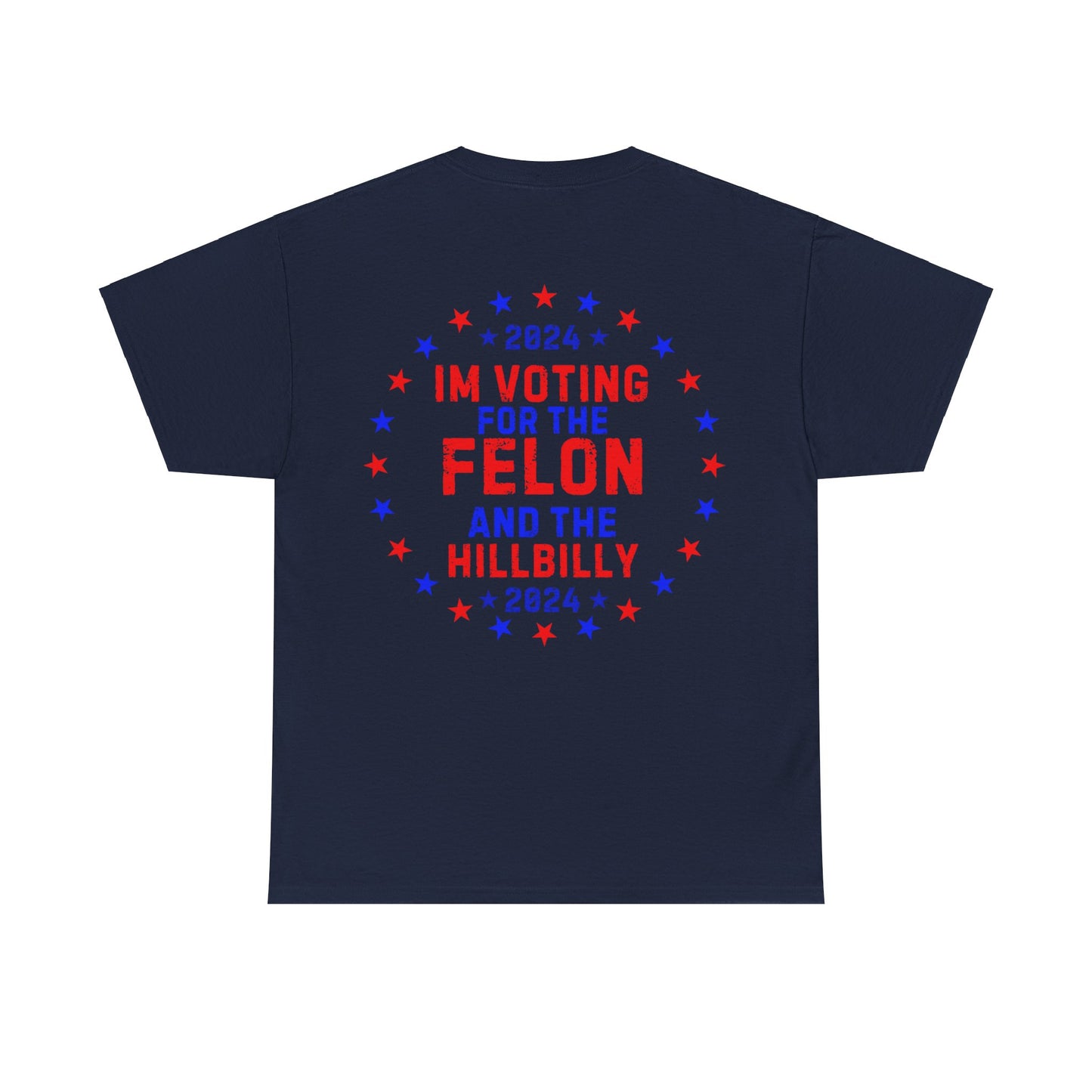 GILDAN Unisex Heavy Cotton Tee Trump/Vance Felon and Hillbilly