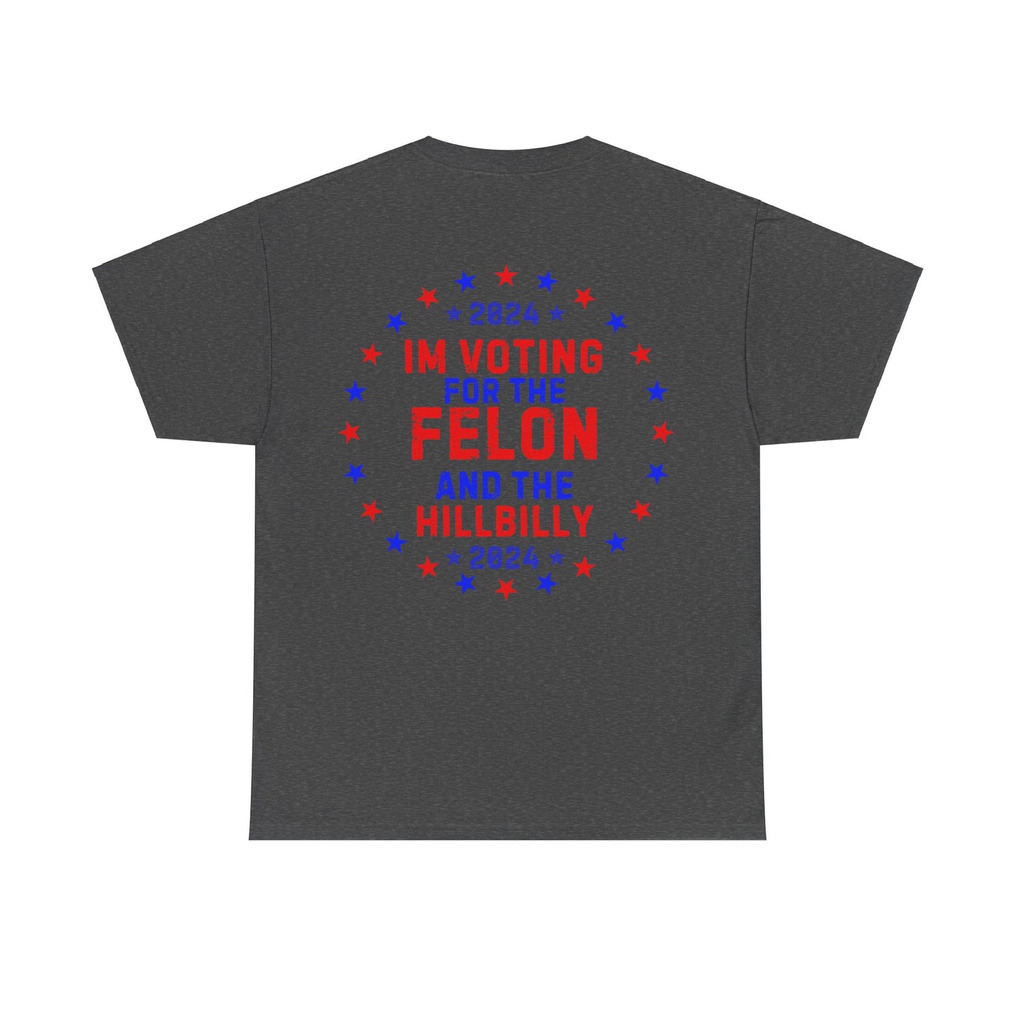 GILDAN Unisex Heavy Cotton Tee Trump/Vance Felon and Hillbilly